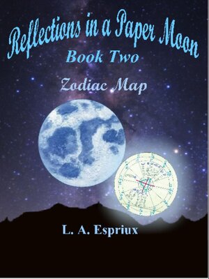 cover image of Reflections in a Paper Moon Book Two Zodia Map